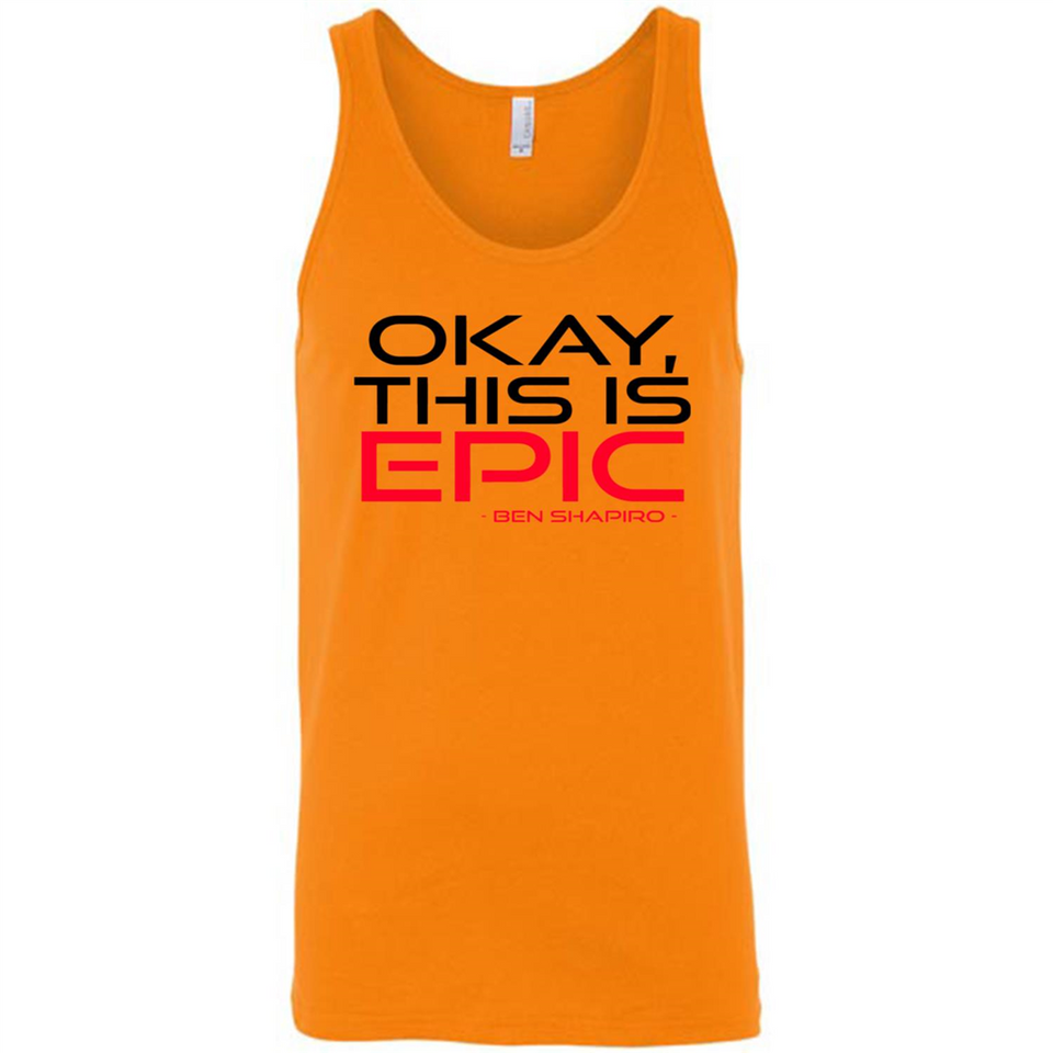 Okay, This is Epic' Ben Shapiro Quote - Canvas Unisex Tank