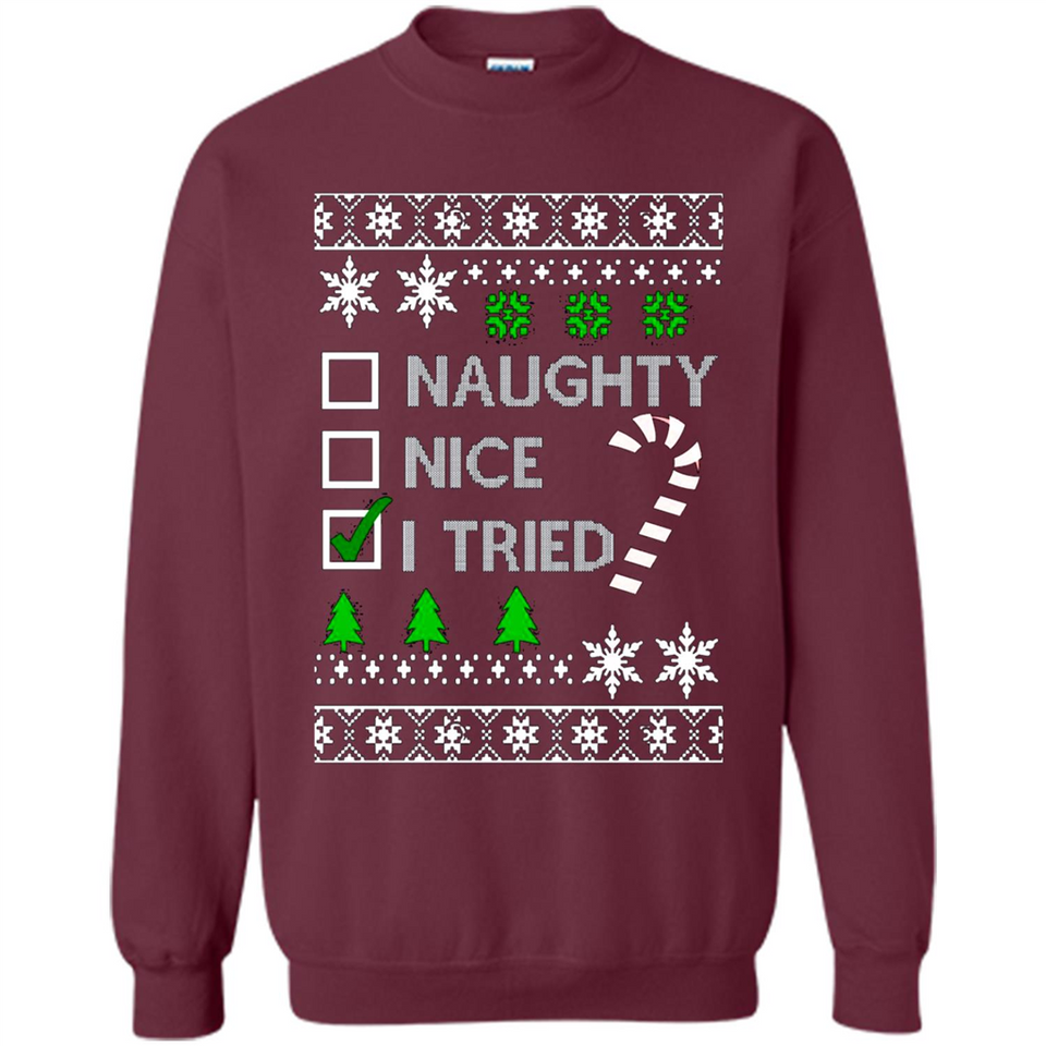Naughty Nice I Tried Christmas sweatshirt PINGPONG
