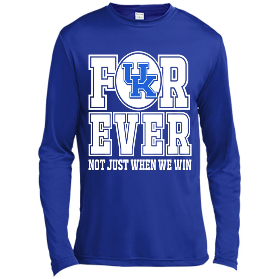 Kentucky Wildcats Forever For ever not just when we win - Canvas Long Sleeve T-Shirt