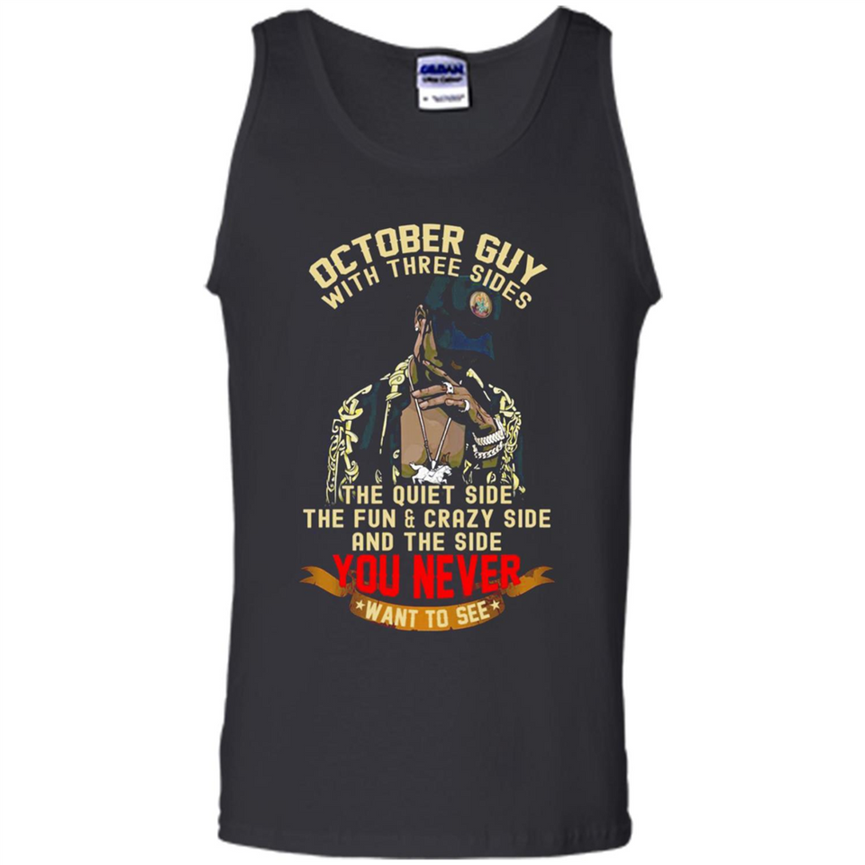 October Guy With Three Sides Quiet Fun Crazy - Tank Top
