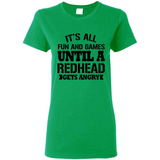 It's all fun and games until a redhead gets angry - Ladies Short-Sleeve