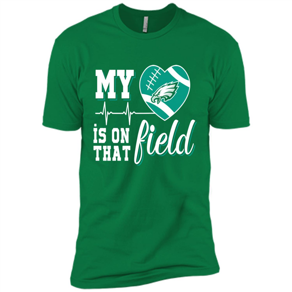 Philadelphia Eagles Football My Heart is on that Field - Premium Short Sleeve T-Shirt