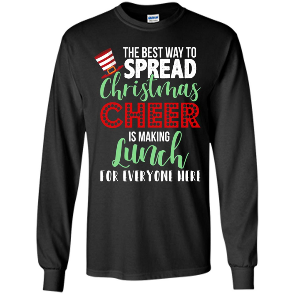Spread Christmas Cheer Lunch Family Xmas Gift Ls - Long Sleeve T-Shirt