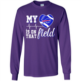 Buffalo Bills Football My Heart is on that Field - Long Sleeve T-Shirt