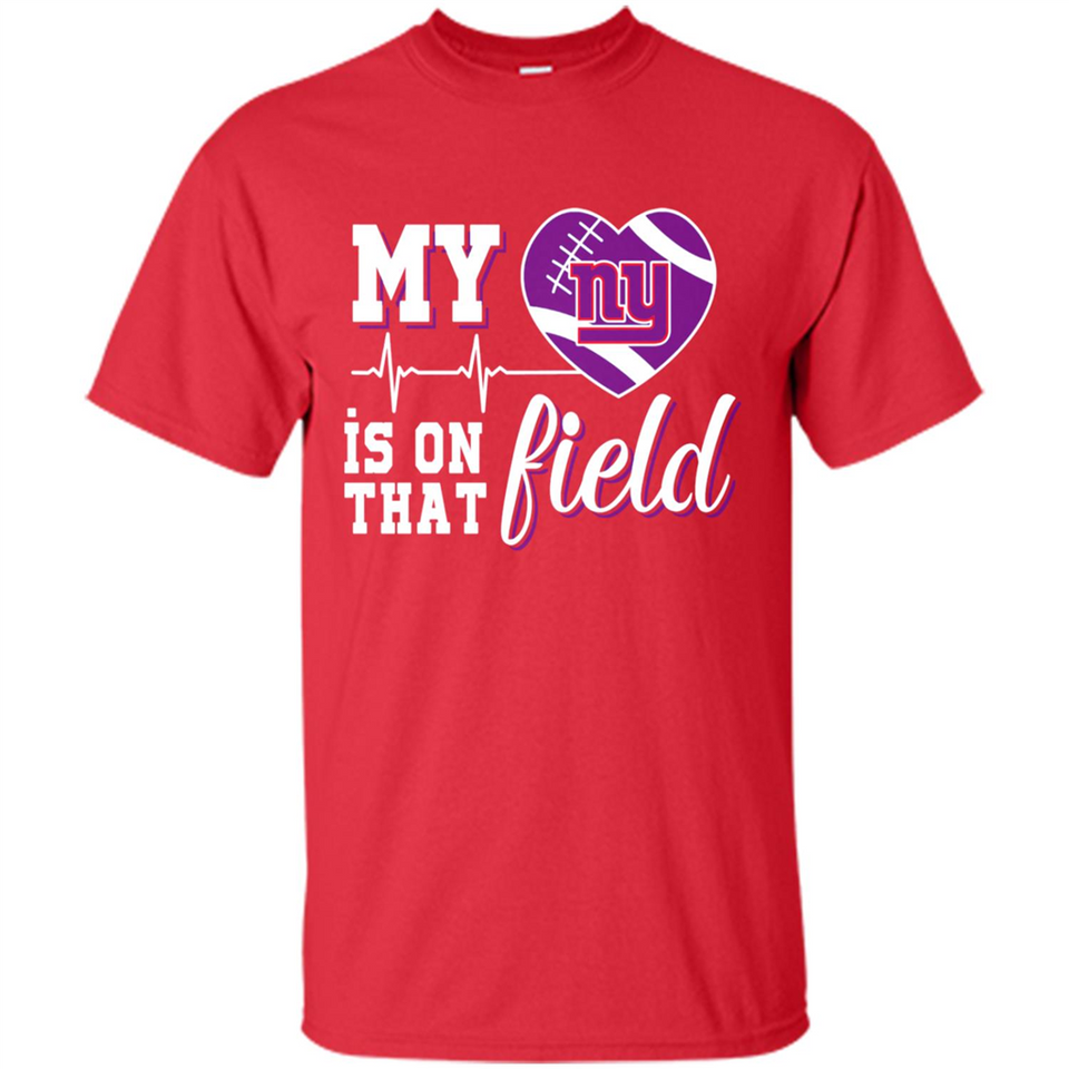 New York Giants Football My Heart is on that Field - Shirt