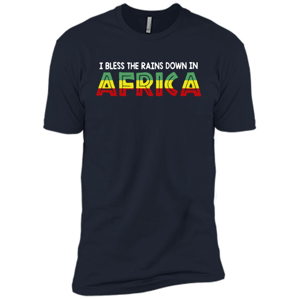I BLESS THE RAINS DOWN IN AFRICA