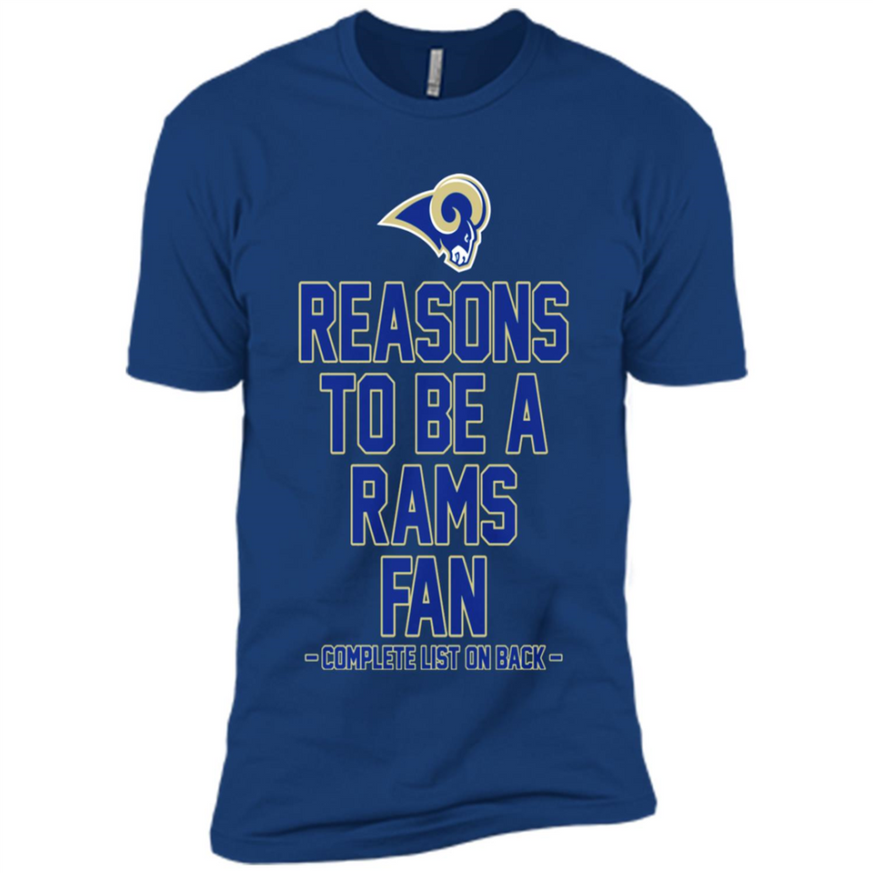 Reasons to be a Los Angeles Rams Fan Complete List on Back - Premium Short Sleeve T-Shirt
