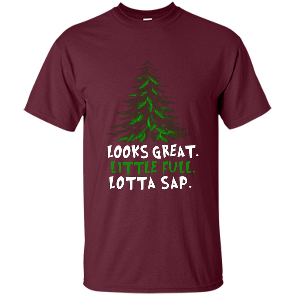 Looks Great Little Full Lotta Sap Funny Christmas Mug PINGPONG - Shirt