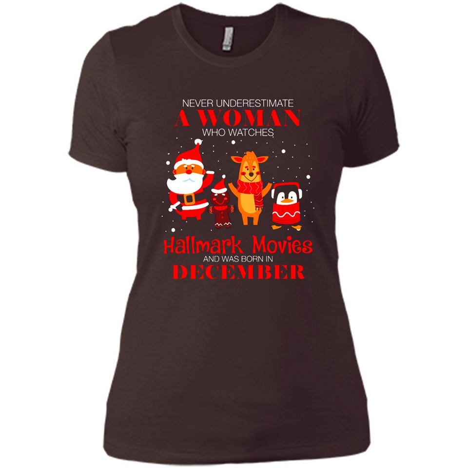 Never Underestimate A December Woman Watches Hallmark Movies Sweatshirt - Ladies' Boyfriend T-Shirt