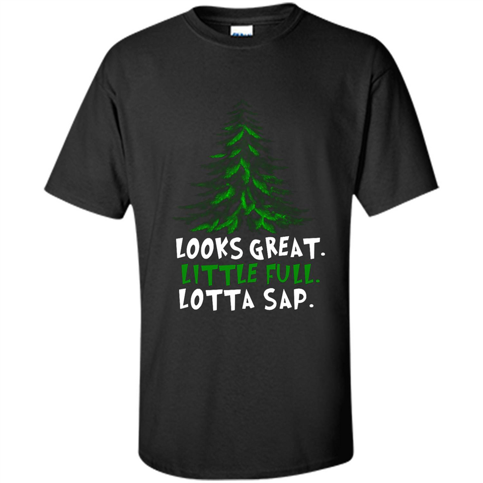 Looks Great Little Full Lotta Sap Funny Christmas Mug PINGPONG - Shirt