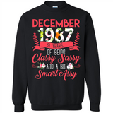 December 1987 31 Years Of Being Classy Sassy - Sweatshirt