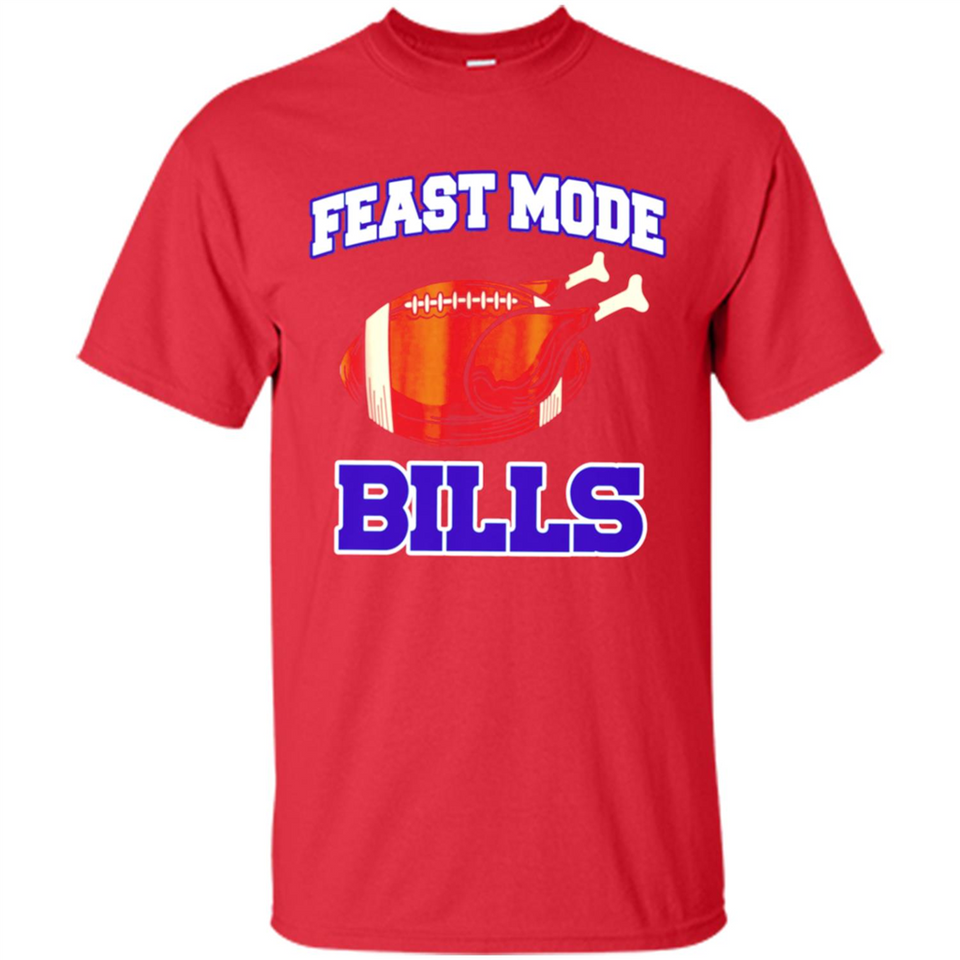 Feast Mode Bills Shirt - Buffalo Turkey Thanksgiving