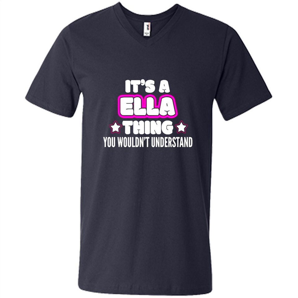 It's A Ella Thing You Wouldn't Understand - Men's V-Neck