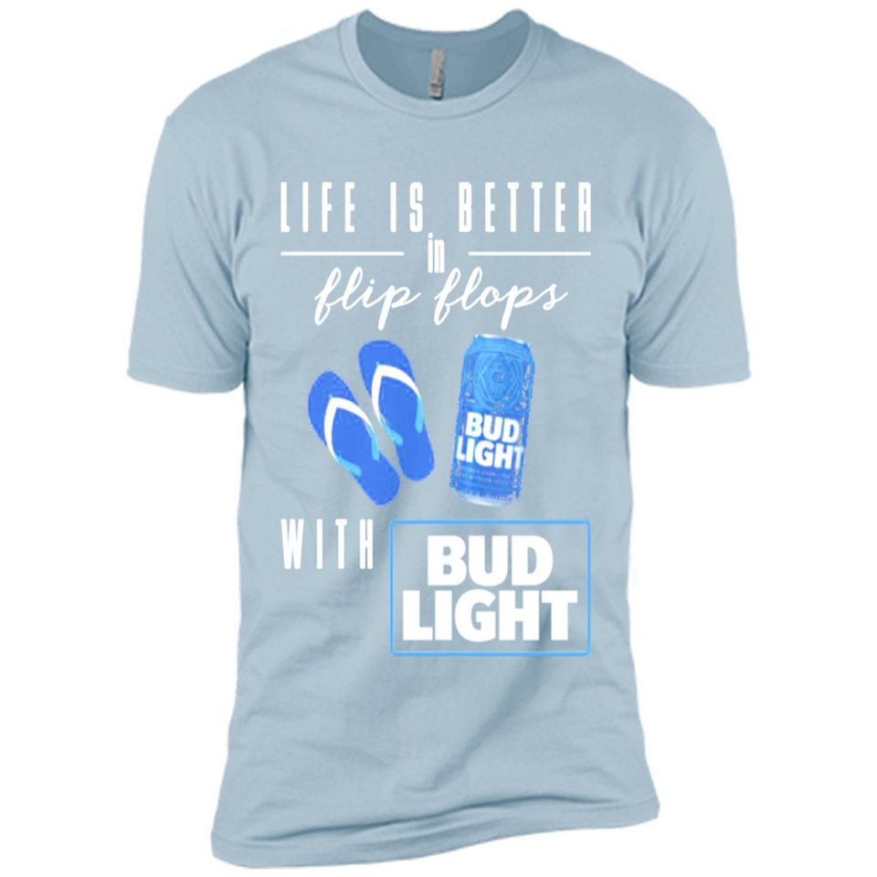 LIFE IS BETTER IN FLIP FLOPS WITH BUD LIGHT