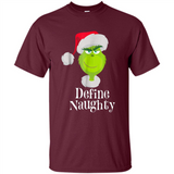 Santa Grinch Define Naughty Christmas Sweatshirt - Shirt