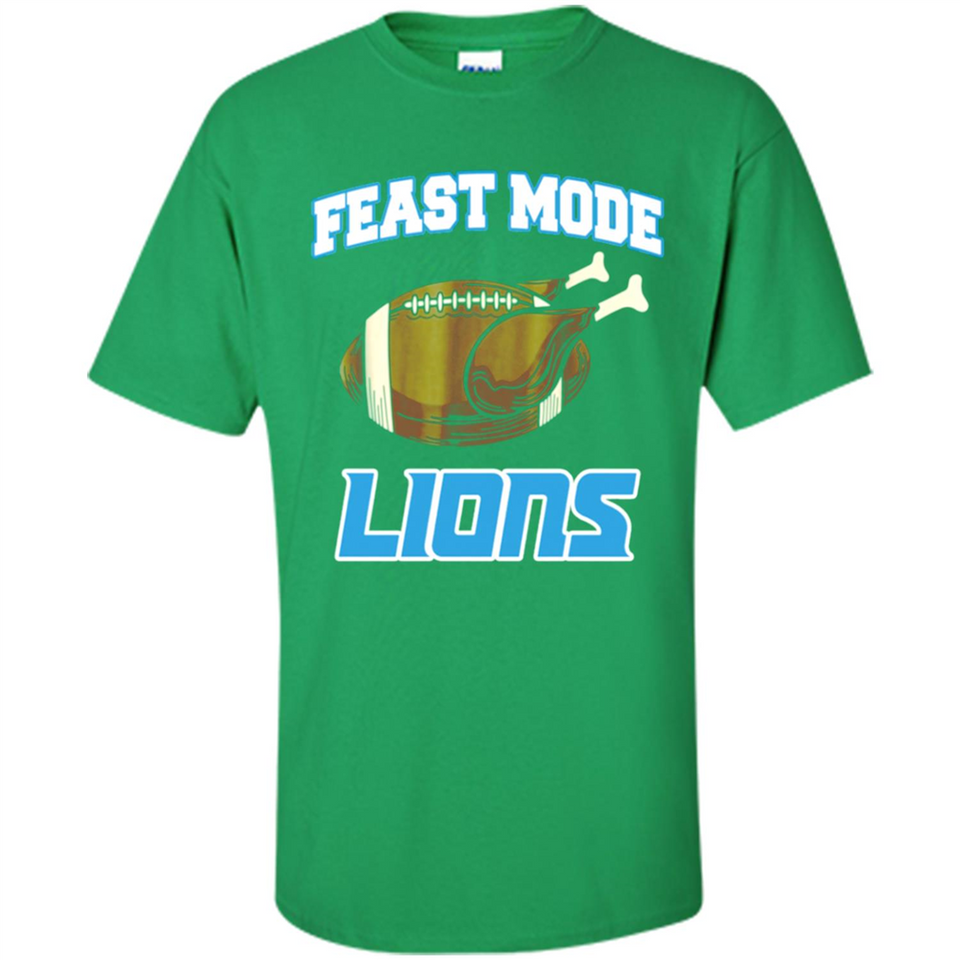Feast Mode Lions Shirt - Detroit Turkey Thanksgiving