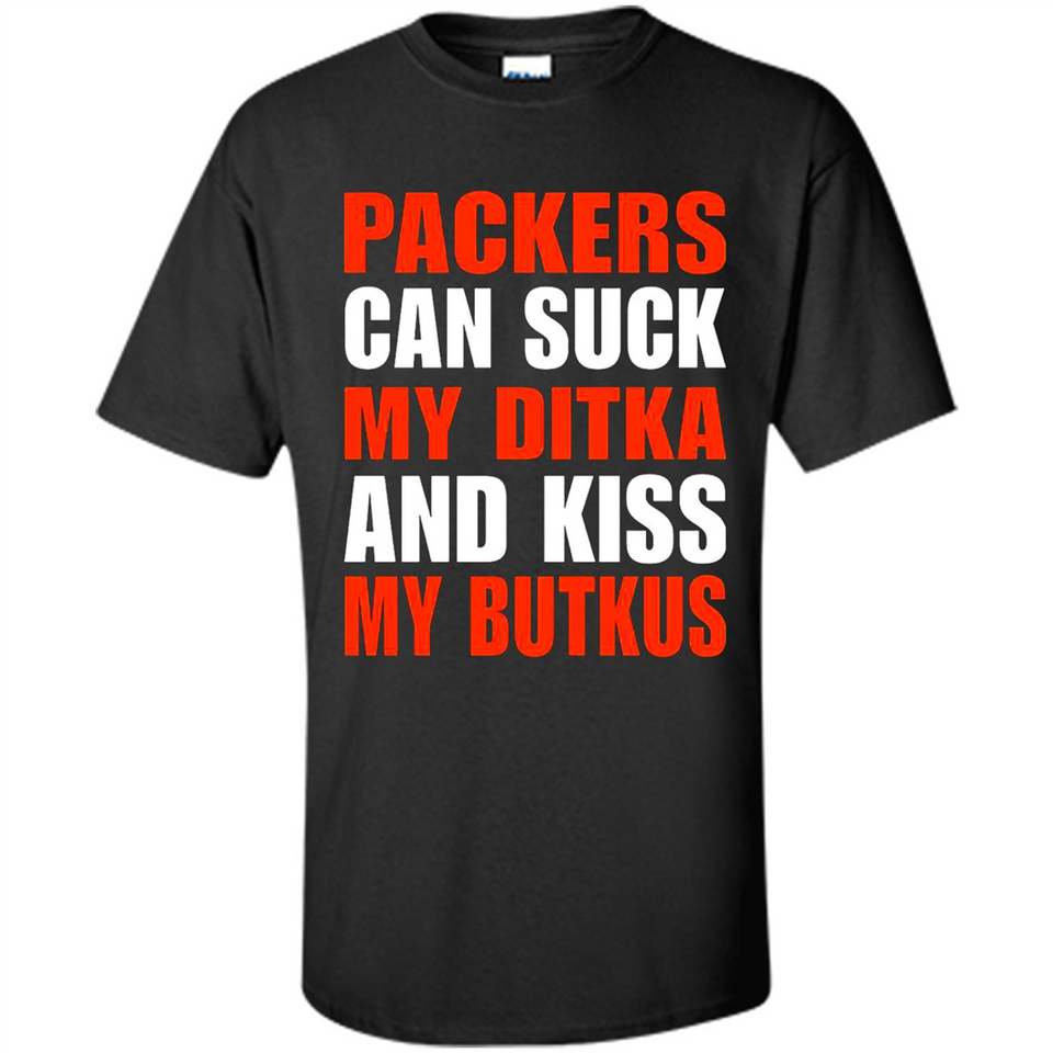 Packers can suck my Ditka and kiss my Butkus PINGPONG - Shirt