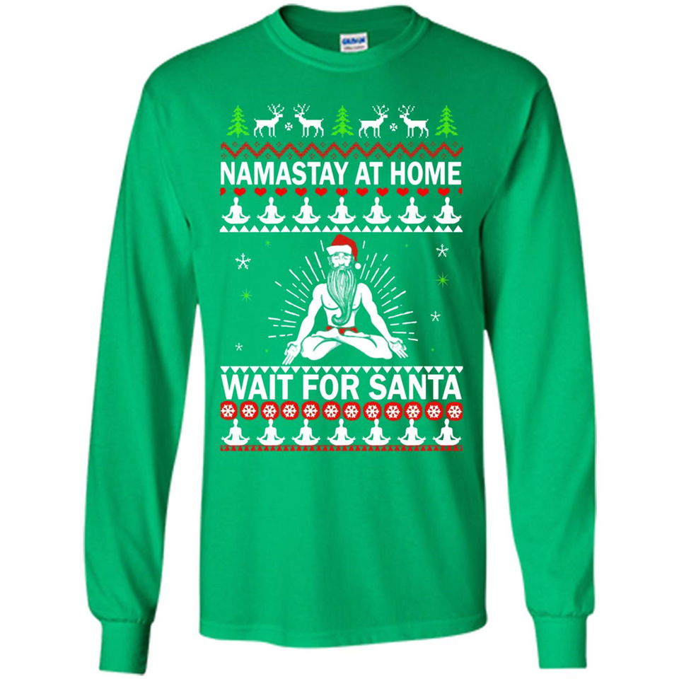 Namastay at home and wait for Santa Christmas - Long Sleeve T-Shirt