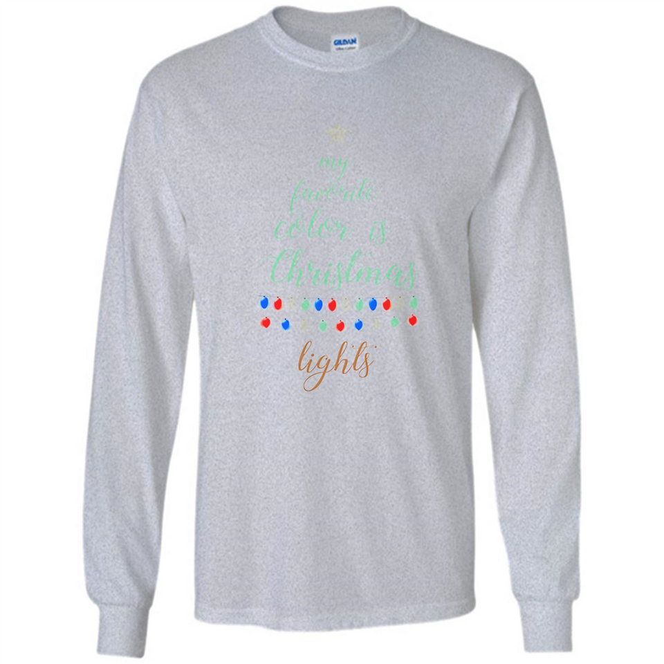 My Favorite Color is Christmas Lights Xmas Sporty T-Shirt - Long Sleeve T-Shirt