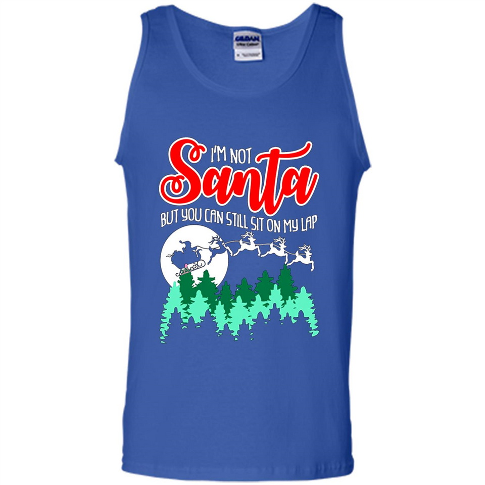 I'm Not Santa But You Can Sit On My Lap Christmas