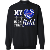 Buffalo Bills Football My Heart is on that Field - Sweatshirt