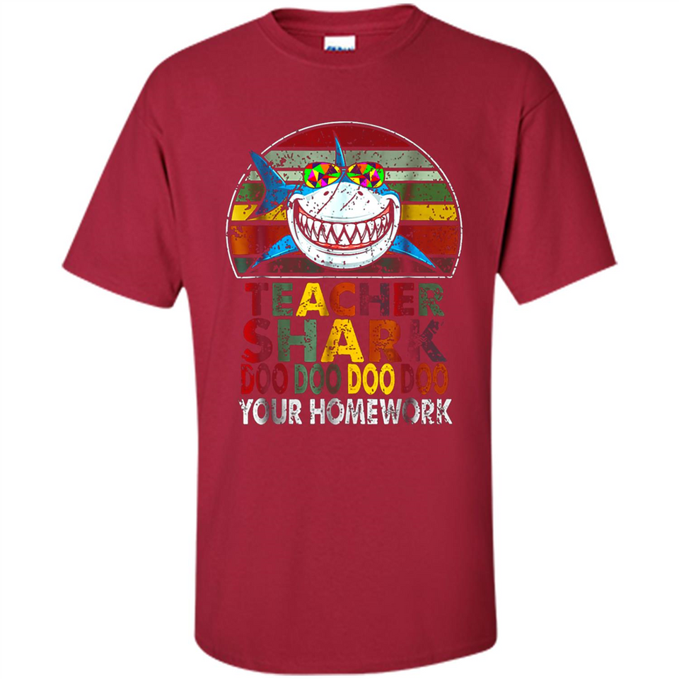 Teacher Shark Doo Doo Doo Your Homework Funny shirt Ladies' Boyfriend