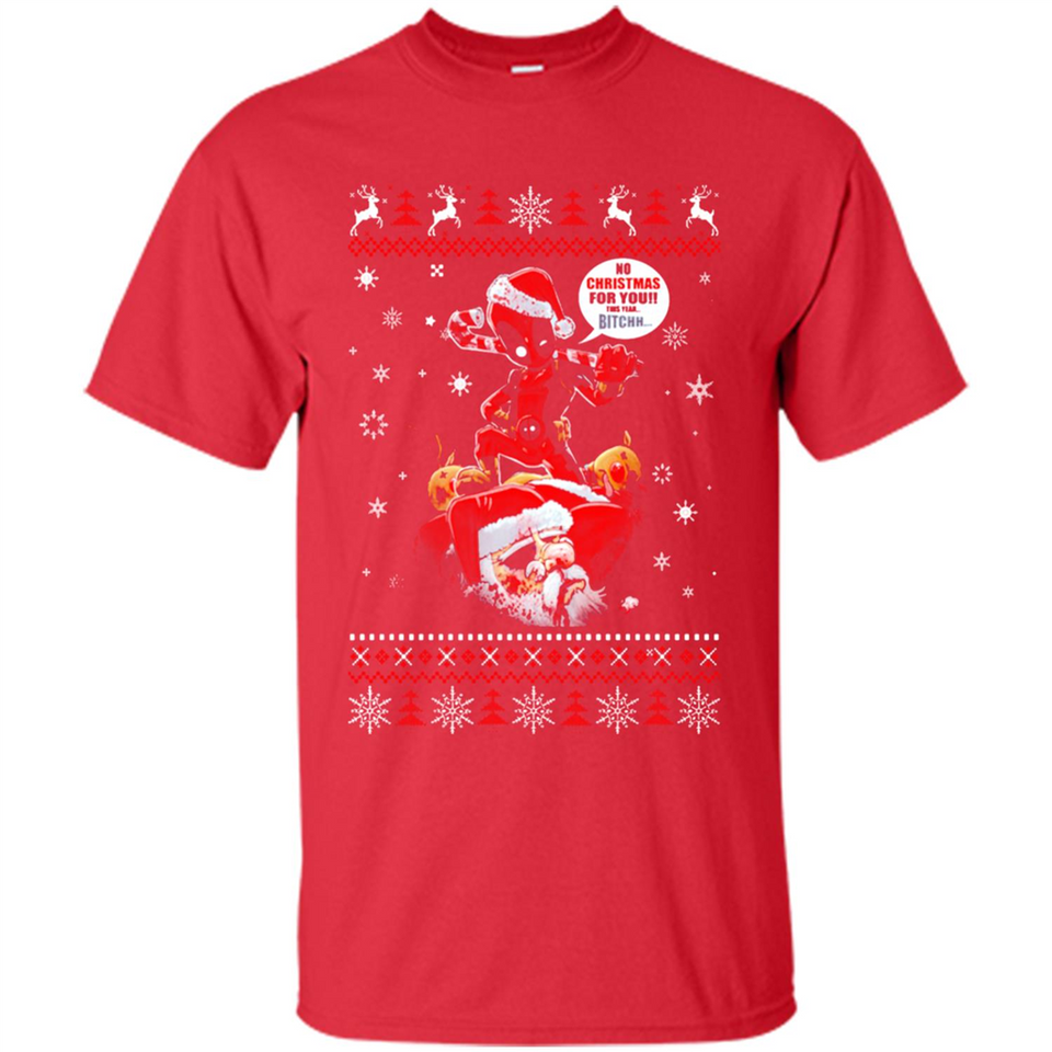 No Christmas for You – Deadpool Santa Claus Ugly Sweater - Shirt