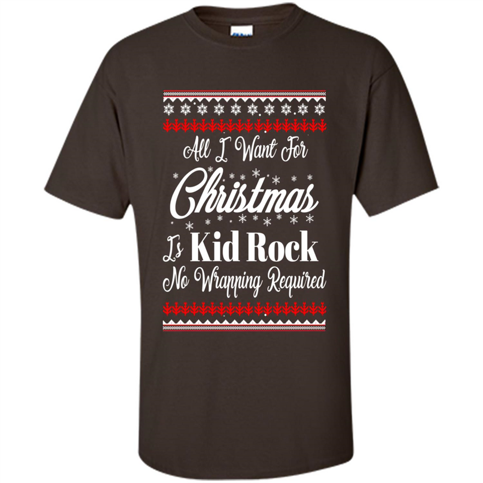 All I want for Christmas is kid rock no wrapping required sweater PINGPONG