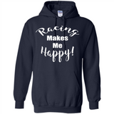 Racing Makes Me Happy! - Drag Racing Classic Fit