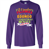 Pajamas, Eggnog and Christmas Movies Count Me In - Long Sleeve T-Shirt