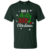 Have A Holly Jolly Christmas T-Shirt Cute Mistletoe - Shirt