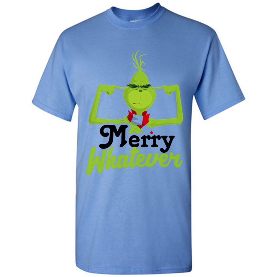 Grinch Merry Whatever Funny Christmas Sporty - Shirt