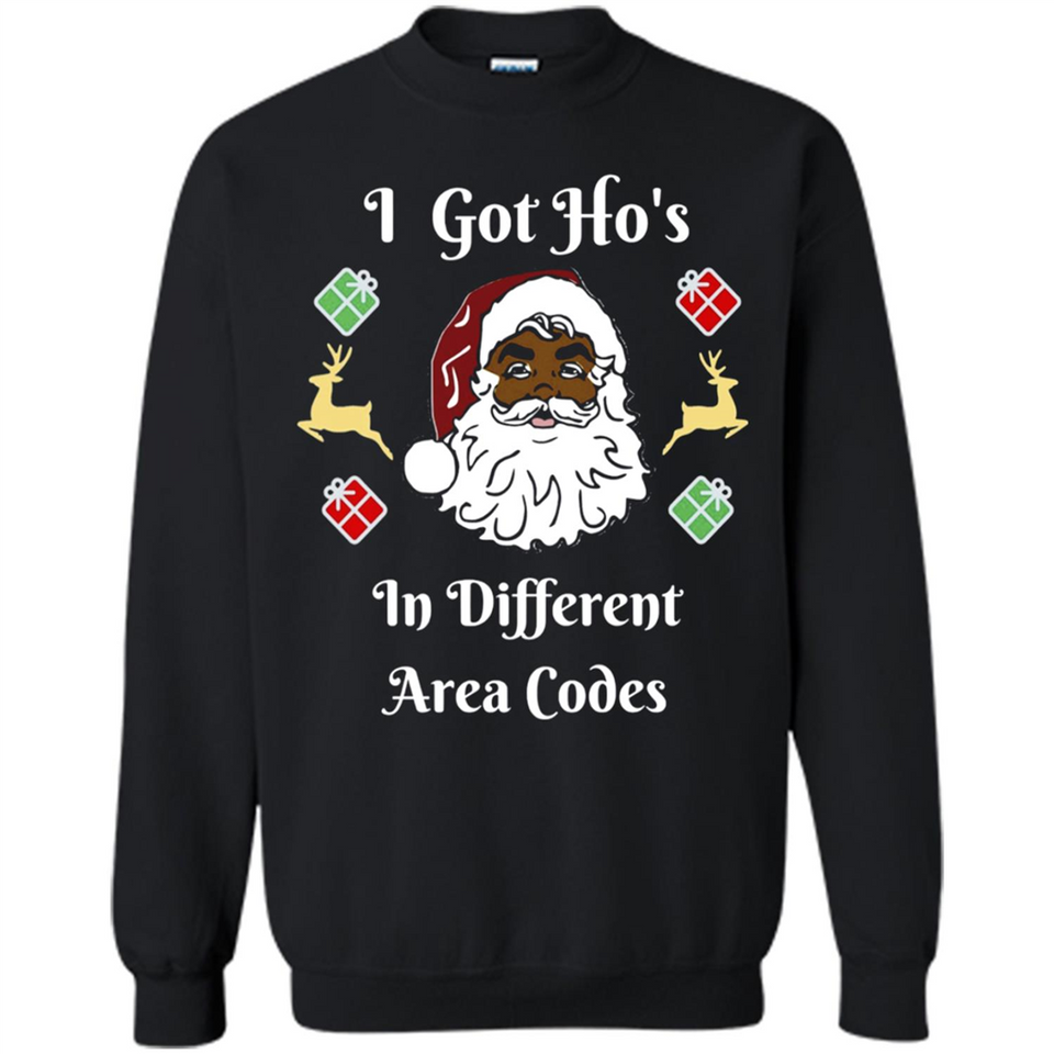 I Got Ho's Santa Christmas - Sweatshirt