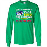 Some Grandmas Play Bingo Real Grandmas Watch Hockey