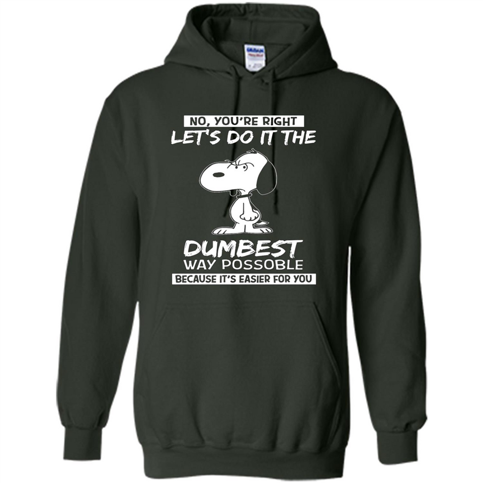 Snoopy Let's Do It The Dumbest Way Possible
