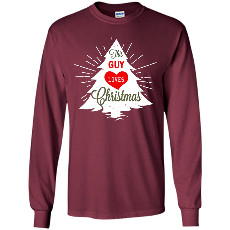 This Guy Loves Christmas Shirt - Long Sleeve T-Shirt