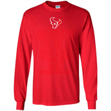 Reasons to be a Houston Texans Fan Complete List on Back - Long Sleeve T-Shirt
