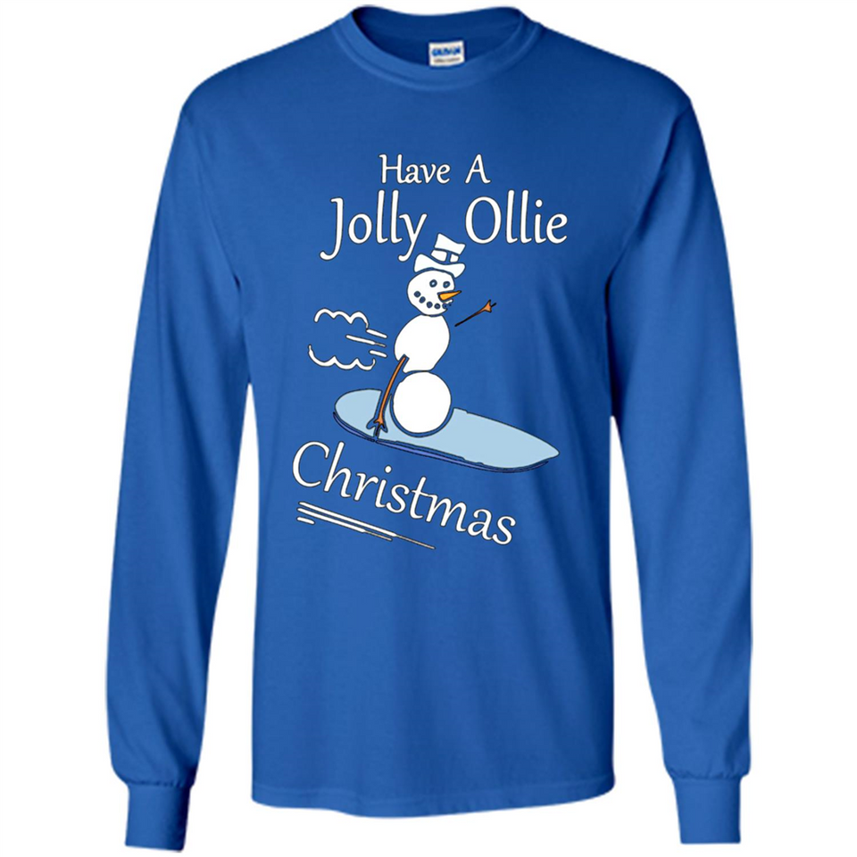 Snowman Snowboarder Tshirt Have Jolly Ollie Christmas