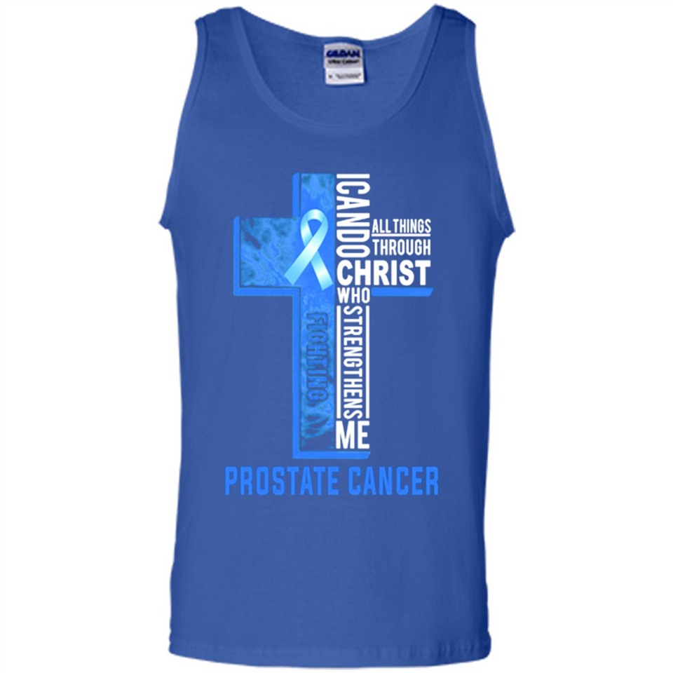 I can do all things through christ who strengthens me fighting Pr state Cancer Jesus