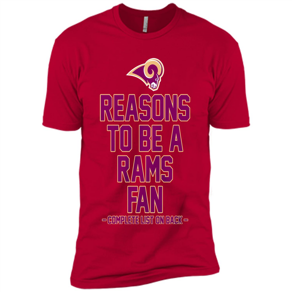 Reasons to be a Los Angeles Rams Fan Complete List on Back - Premium Short Sleeve T-Shirt