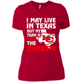I May Live In Texas But My Team Is The Chiefs - Ladies' Boyfriend T-Shirt