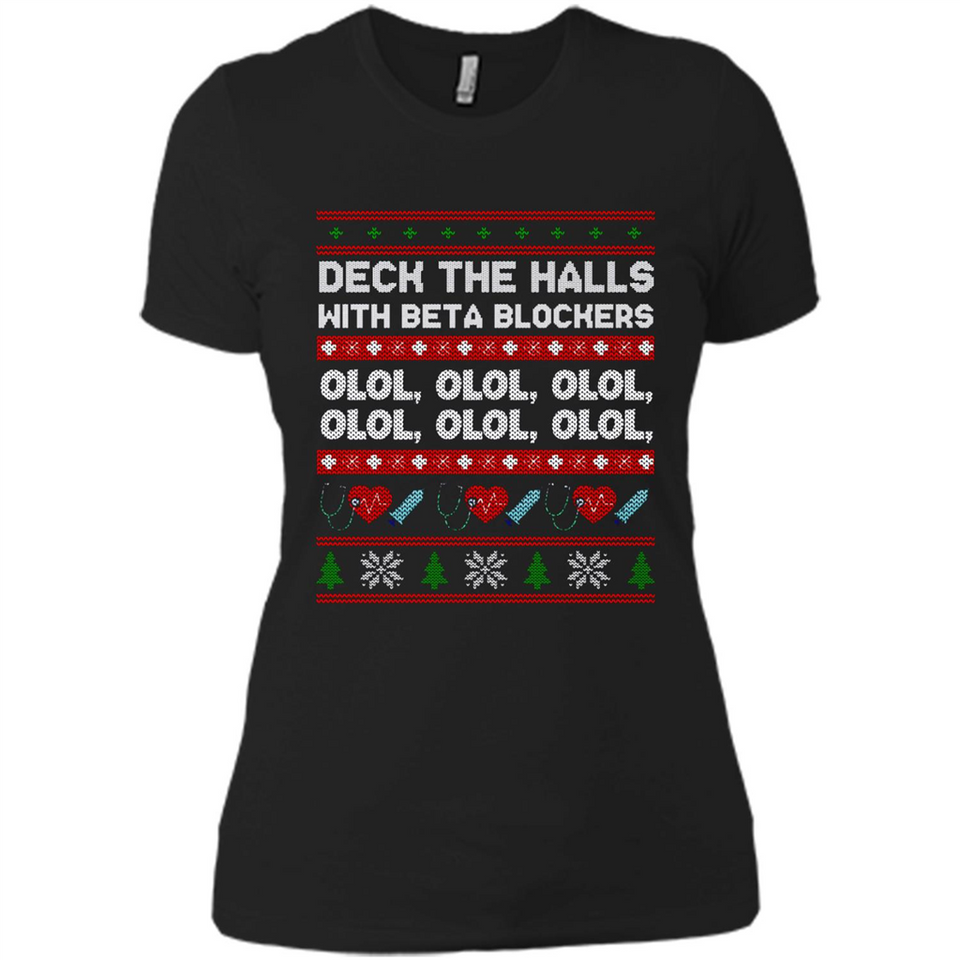Nurse Christmas Deck The Hall Beta Blockers Sweatshirt - Ladies' Boyfriend T-Shirt