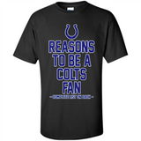 Reasons to be a Indianapolis Colts Fan Complete List on Back - Shirt