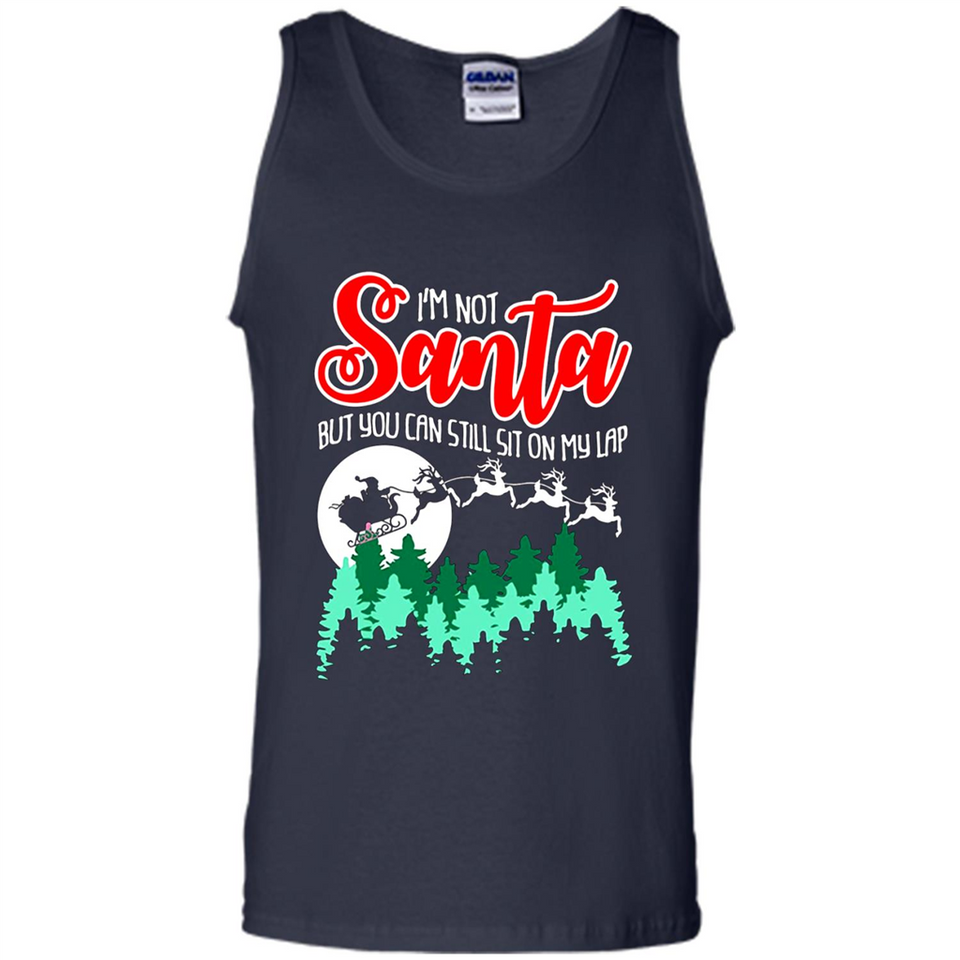 I'm Not Santa But You Can Sit On My Lap Christmas
