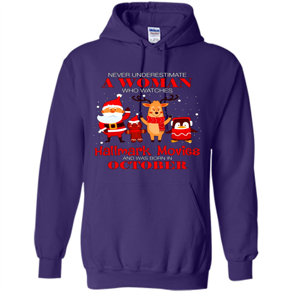 Never Underestimate An October Woman Watches Hallmark Movies Sweatshirt PINGPONG