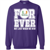 Miami Hurricanes Forever For ever not just when we win - Sweatshirt