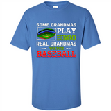 Some Grandmas Play Bingo Real Grandmas Watch Baseball
