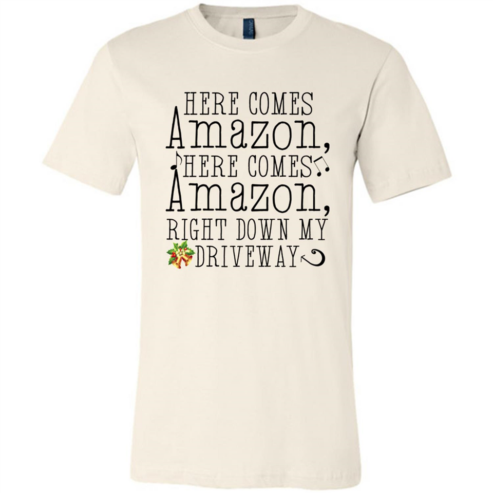 Here Comes Amazon Right Down My Driveway Christmas - Canvas Unisex T-Shirt