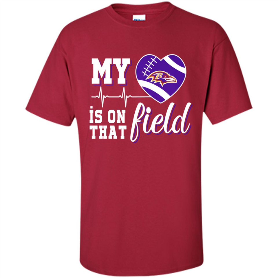 Baltimore Ravens Football My Heart is on that Field - Shirt