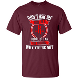 Don't Ask Me Why I'm A Houston Rockets Fan Ask Yourself